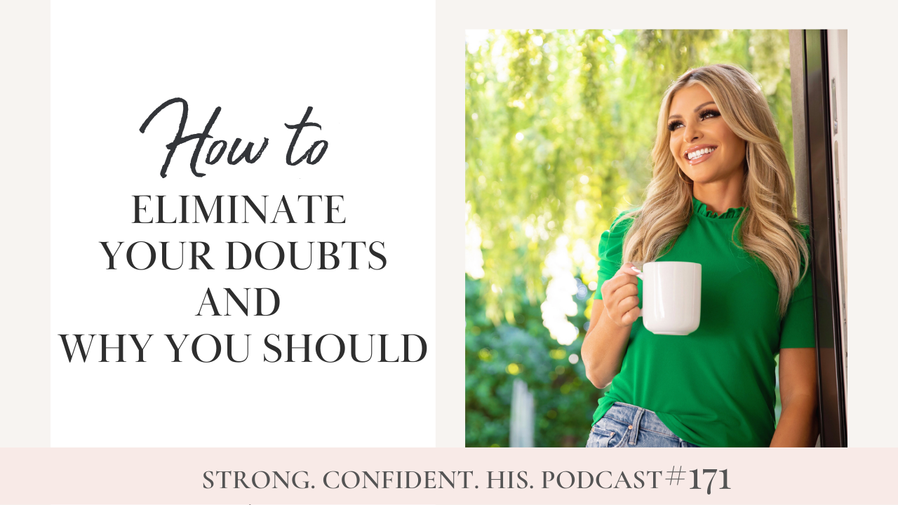 how to eliminate your doubts and why you should