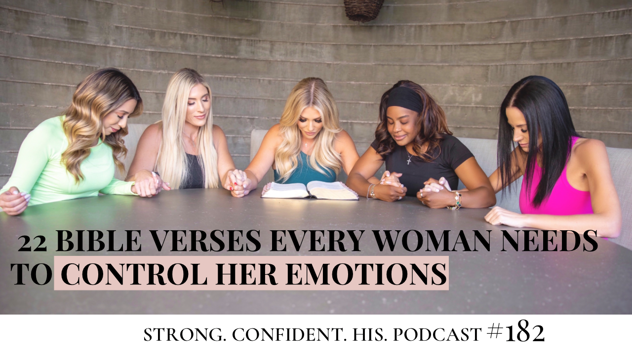 22 bible verses every woman needs to control her emotions