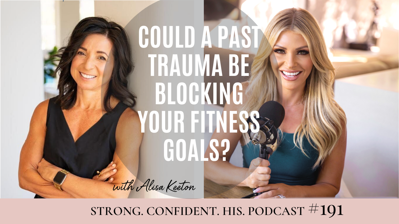could past trauma be blocking your fitness goals