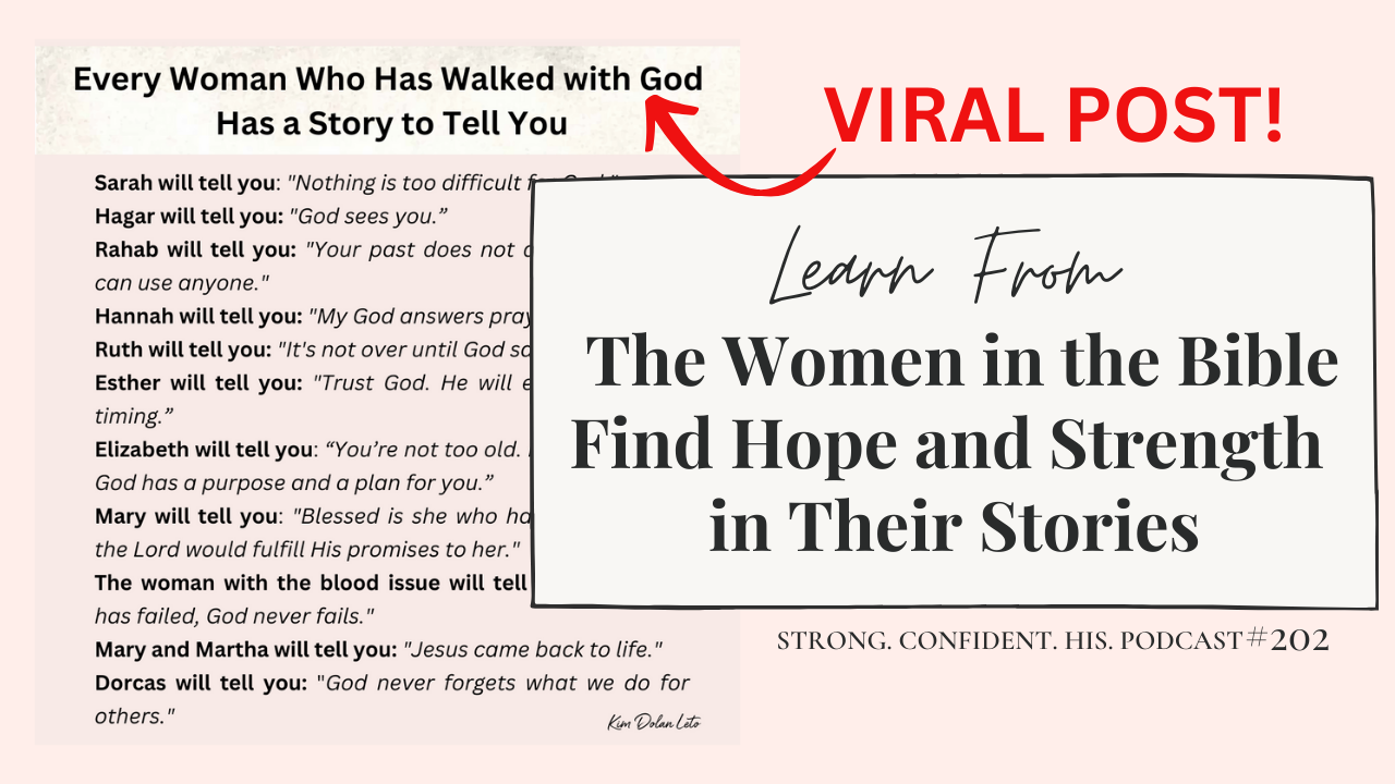 learn from the women in the bible. find hope and strength in their stories