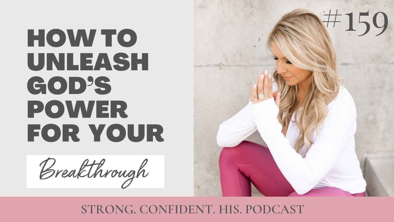 nleashing God’s Power for a Breakthrough in Your Life