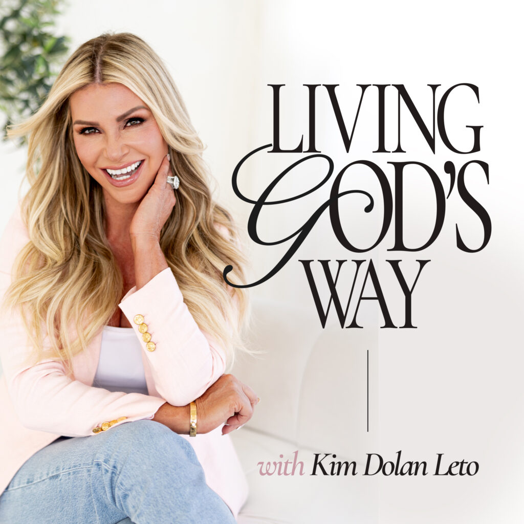 Living God's Way podcast with Kim Dolan Leto, Christian faith podcast for women, biblical living and daily walk with God