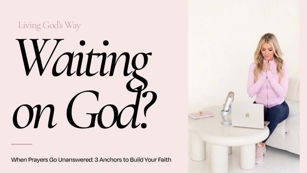 Kim Dolan Leto waiting on God when prayers go unanswered Living God's Way Christian podcast episode