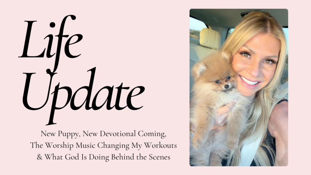 Kim Dolan Leto Living God’s Way Podcast life update with new puppy, Christian devotional, worship workout music, faith, fitness, and what God is doing behind the scenes