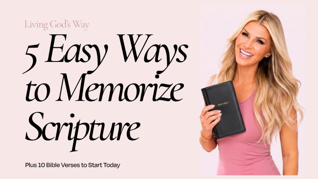 How to memorize Scripture with 5 easy ways and 10 Bible verses every Christian woman should know by Kim Dolan Leto.